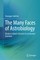 The Many Faces of Astrobiology