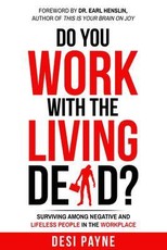 Do You Work with the Living Dead?