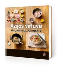 Azijos virtuvė. Žingsnis po žingsnio