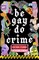 Be Gay, Do Crime