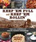 Keep 'em Full and Keep 'em Rollin'