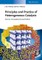 Principles and Practice of Heterogeneous Catalysis