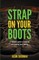 Strap on your Boots