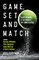 Game, Set and Match