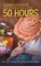 50 Hours