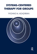 M. Agazarian, Y: Systems-Centered Therapy for Groups