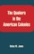 The Quakers in the American Colonies