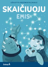 SKAIČIUOJU. Užduotys priešmokyklinukui. Serija EMIS