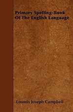 Primary Spelling-Book of the English Language