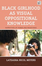 Black Girlhood as Visual Oppositional Knowledge