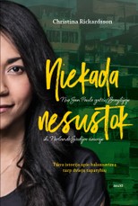 NIEKADA NESUSTOK. Sukrečianti įvaikinimo istorija: kaip mergaitė iš San Paulo lūšnynų atsidūrė Švedijos provincijoje