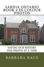 Sarnia Ontario Book 4 in Colour Photos