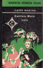 Laiko mašina. Daktaro Moro sala Laiko mašina. Daktaro Moro sala
