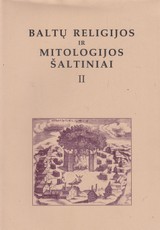 Baltų religijos ir mitologijos šaltiniai II tomas