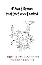 5 Short Stories that just aren't write!