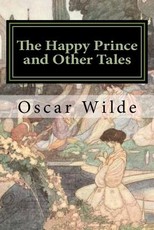 The Happy Prince and Other Tales