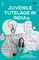 Juvenile Tutelage In India