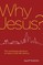 Why Jesus?