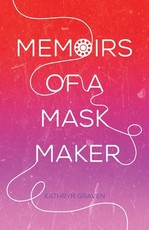 Memoirs of a Mask Maker