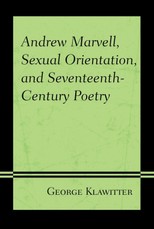Andrew Marvell, Sexual Orientation, and Seventeenth-Century Poetry