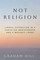 Not Religion