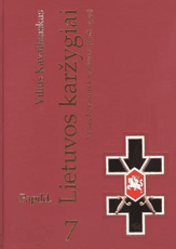 Lietuvos karžygiai. Vyties Kryžiaus kavalieriai (1918–1940) 7 dalis. Papildymas