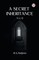 A Secret Inheritance Vol. II