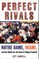 Perfect Rivals