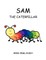 Sam the Caterpillar
