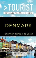 Greater Than a Tourist- Denmark
