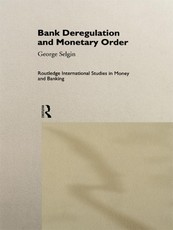 Bank Deregulation & Monetary Order