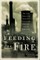 Feeding the Fire
