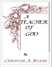 A Teacher of God