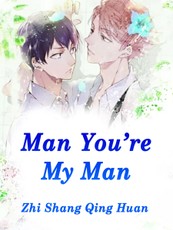 Man, You're My Man