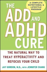 The ADD and ADHD Cure