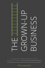 The Grown-Up Business