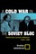 A Cold War In The Soviet Bloc