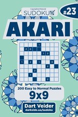 Sudoku Akari - 200 Easy to Normal Puzzles 9x9 (Volume 23)