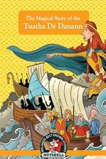 The Magical Story of the Tuatha DÃ© Danann