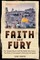Faith and Fury: The Temple Mount and the Noble Sanctuary: The Story of Jerusalem's Most Sacred Space