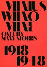 Vilnius, Wilno, Vilne, 1918–1948. One city – many stories