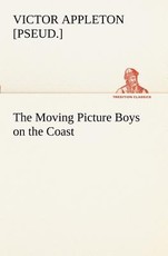 The Moving Picture Boys on the Coast