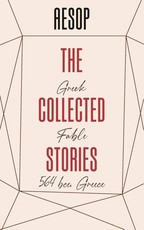 The Collected Stories of AESOP