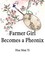 Farmer Girl Becomes a Pheonix