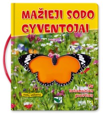 Mažieji sodo gyventojai. Su liečiamaisiais paviršiais Mažieji sodo gyventojai. Su liečiamaisiais paviršiais