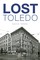 Lost Toledo