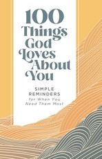 100 Things God Loves about You