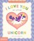 I Love You My Little Unicorn!