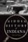 Hidden History of Indiana