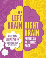 The Left Brain, Right Brain Puzzles and Activities Book